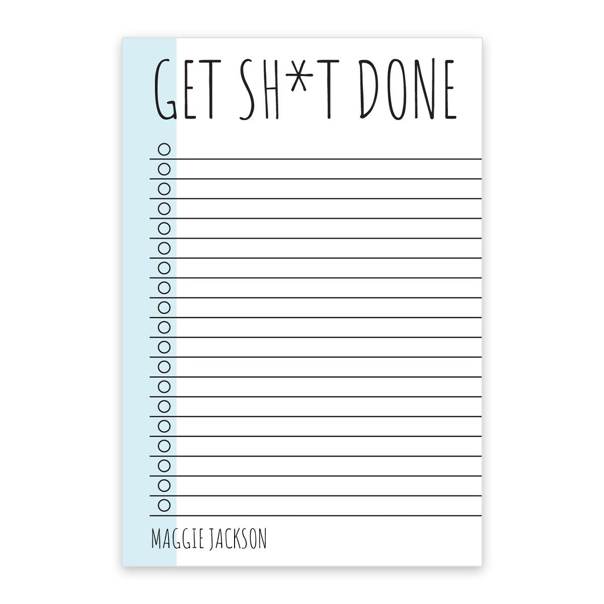 The Noteworthy Get Sh*t Done Notepad features "GET SH*T DONE" at the top, 20 checklist lines, and "MAGGIE JACKSON" on the bottom left—a stylish planner to organize your daily tasks.